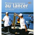 P�ches modernes au lancer : Verticale, Drop shot, Jig, Spinnerbait, Buzzbait, Poissons nageurs sp�ciaux
