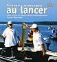 P�ches modernes au lancer : Verticale, Drop shot, Jig, Spinnerbait, Buzzbait, Poissons nageurs sp�ciaux