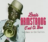 Cest Si Bon: Satchmo in the Forties (4CD)