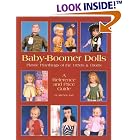 Baby-Boomer Dolls: Plastic Playthings of the 1950's and 1960's a Reference and Price Guide by Michele Karl