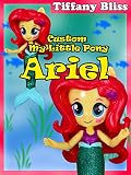 Ariel The Little Mermaid Custom My Little Pony Equestria Girls Mini Doll How To Tutorial