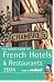 The Rough Guide to French Hotels and Restaurants 7 (Rough Guide Travel Guides)
