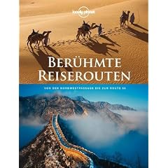 Lonely Planet Ber�hmte Reiserouten