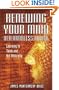 Renewing Your Mind in a Mindless World: Learning to Think and Act Biblically
