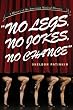 No Legs, No Jokes, No Chance: A History of the American Musical Theater