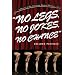 No Legs, No Jokes, No Chance: A History of the American Musical Theater