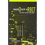 Memory's Orbit: Film and Culture, 1999-2000 (Suny Series in Postmodern Culture) book cover