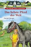 Das liebste Pferd der Welt: Zwei Pferderomane in einem Band - Flucht bei Nacht und Nebel - Angst um Magic - Margot Berger