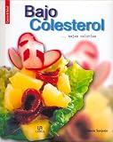 Bajo Colesterol... Bajas Calorias (Cocina & Salud)