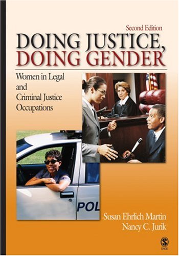 Textbook - Doing Justice, Doing Gender: Women in Legal and Criminal Justice Occupations (Women in the Criminal Justice System)
