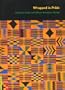 Wrapped in Pride: Ghanaian Kente and African American Identity (UCLA Fowler Museum of Cultural History Textile Series)
