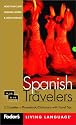 Fodor's Spanish for Travelers (Cassette Package), 2nd Edition: More than 3,800 Essential Words and Useful Phrases (Fodor's Languages for Travelers)