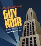 More details of book titled: The Adventures of Guy Noir: Radio Private Eye