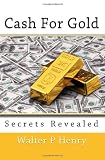 Cash For Gold Secrets Revealed