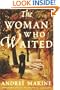 The Woman Who Waited: A Novel