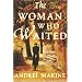 The Woman Who Waited: A Novel