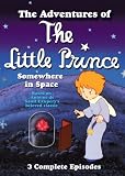 The Adventures of The Little Prince - Somewhere In Space