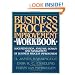 Business Process Improvement Workbook: Documentation, Analysis, Design, and Management of Business Process Improvement