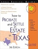 How to Probate and Settle an Estate in Texas (How to Probate & Settle an Estate in Texas)