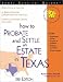 How to Probate and Settle an Estate in Texas (Legal Survival Guides)