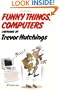 Funny Things, Computers