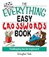 The Everything Easy Cross-Words Book: Challenging Fun for Beginners (Everything Series)