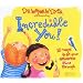 Incredible You: 10 Ways to Let Your Greatness Shine Through