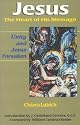 Jesus: The Heart Of His Message: Unity and Jesus Forsaken