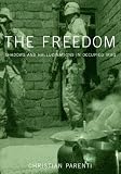 The Freedom: Shadows and Hallucinations in Occupied Iraq