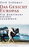Das Gesicht Europas - Dirk Sch&uuml;mer