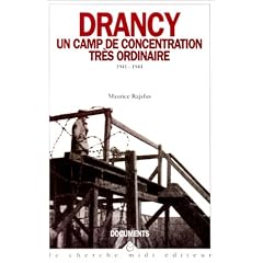 Drancy, un camp de concentration tr�s ordinaire, 1941-1944