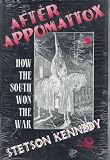 After Appomattox: How the South Won the War