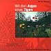 Mit den Augen eines Tigers. CD: Tiefenentspannung. Der Weg des Sauerstoffs 