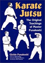 Karate Jutsu: The Original Teachings of Gichin Funakoshi