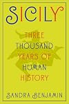 Sicily: Three Thousand Years of Human History