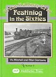 Festiniog in the Sixties (Great Railway Eras)