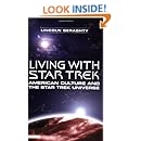 Living with Star Trek: American Culture and the Star Trek Universe