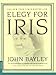 Elegy for Iris