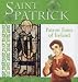 Saint Patrick: Patron Saint of Ireland