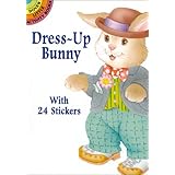 dress up bunny with 24 stickers dover little activity books paper dolls