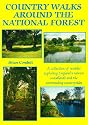 Country Walks Around the National Forest: A Collection of Rambles Exploring England's Newest Woodlands and the Surrounding Countrysides
