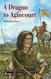 A Dragon to Agincourt