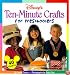 Disney's Ten-Minute Crafts for Preschoolers