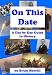 On This Date: A Day By Day Guide To History