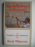 Set the trumpet to thy mouth