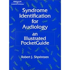 Syndrome Identification for Audiology: An Illustrated PocketGuide by Robert J. Shprintzen