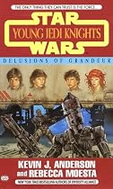 Delusions of Grandeur (Star Wars: Young Jedi Knights, Book 9)