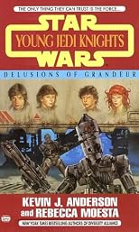 Delusions of Grandeur (Star Wars: Young Jedi Knights, Book 9)