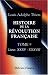 Book Histoire de la révolution française: Tome 9. Livres XXXV - XXXVIII