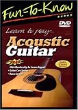 Fun To Know: Learn to Play Acoustic Guitar